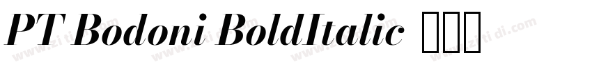 PT Bodoni BoldItalic字体转换 PT Bodoni BoldItalic字体转换